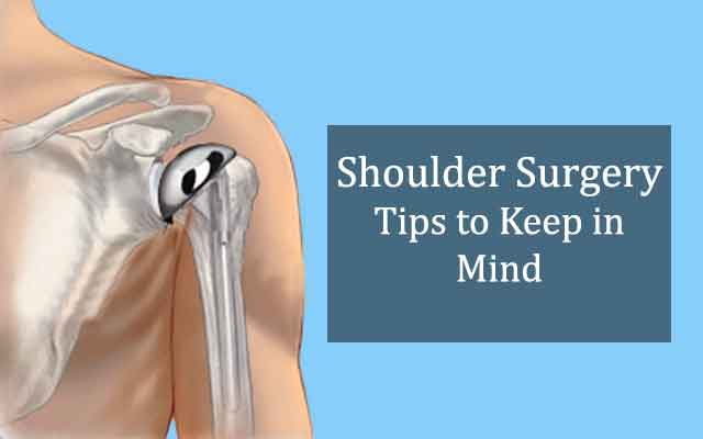 Shoulder Surgery - Tips To Keep In Mind
